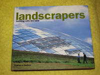 Landscrapers, building with the land.