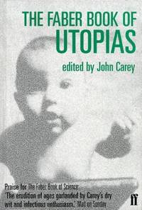 Faber Book of Utopias