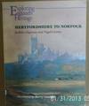 Hertfordshire to Norfolk (Exploring England's Heritage)