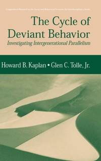 The Cycle of Deviant Behavior : Investigating Intergenerational Parallelism