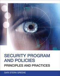 Security Program and Policies : Principles and Practices