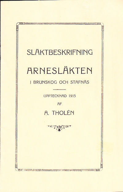 Släktbeskrifning. Arnesläkten i Brunskog och…