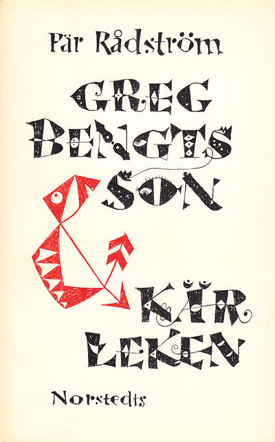Greg Bengtsson & kärleken. [Utg. av] P.A.…