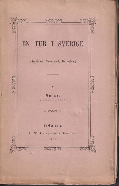 En tur i Sverige. (Småland, Vermland, Båhuslen).…