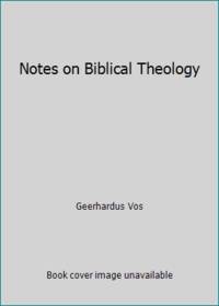 Notes on Biblical Theology