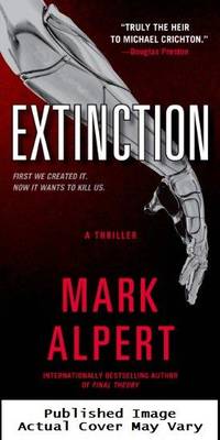 Extinction: A Thriller