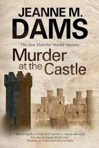 Murder At The Castle: 13 A Dorothy Martin Mystery
