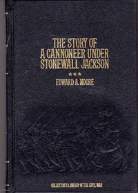 image of The Story of a Cannoneer Under Stonewall Jackson (Collector's Library of the Civil War Series)