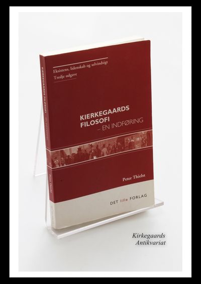 Kierkegaards filosofi. En indføring.