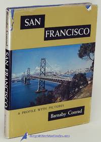 San Francisco: A Profile with Pictures