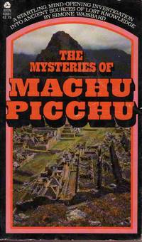 THE MYSTERIES OF MACHU PICCHU