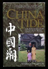 image of China Tide: The Revealing Story of the Hong Kong Exodus to Canada