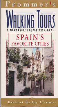 Frommer's Walking Tours: Spain's Favorite Cities