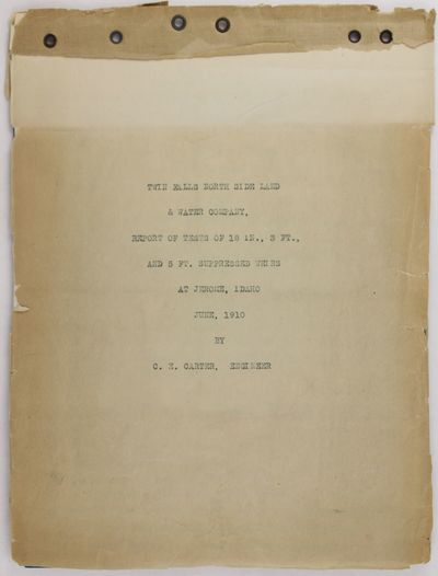 Twin Falls North Side Land & Water Company, Report of Tests...at Jerome, Idaho...[caption title]