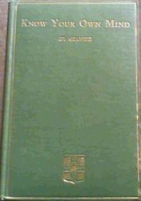 image of Know Your Own Mind; A Little Book Of Psychology