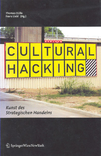 Cultural Hacking. Kunst des Strategischen Handelns