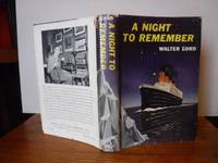 A Night to Remember by Lord, Walter - 1955