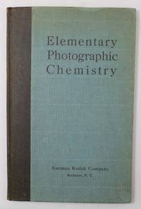 ELEMENTARY PHOTOGRAPHIC CHEMISTRY by Eastman Kodak Company - 1929