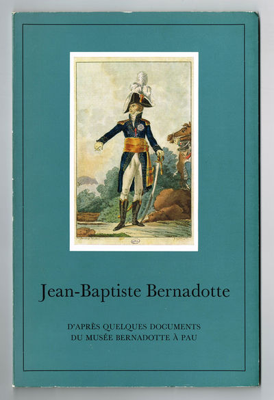 Jean-Baptiste Bernadotte. D'Après Quelques…