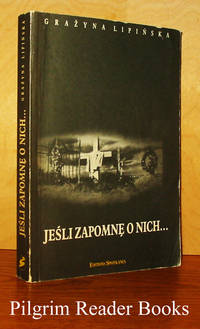 Jesli Zapomne O Nich . . . by Lipinska, Grazyna - 1990