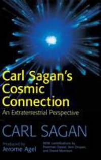Carl Sagan's Cosmic Connection : An Extraterrestrial Perspective