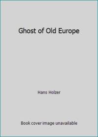 Ghosts of Old Europe