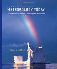 Meteorology Today: An Introduction to Weather, Climate, and the Environment (with 1pass for MeteorologyNOW) by C. Donald Ahrens - 2006-02-16