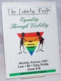 The Liberty Press: the official Lesbian &amp; Gay News magazine of Kansas vol. 3, #10, June 1997; Equality through Visability; Pride Guide edition by Parker, Kristi, editor - 1997