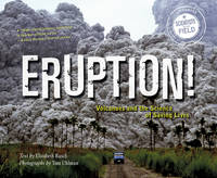 Eruption! : Volcanoes and the Science of Saving Lives