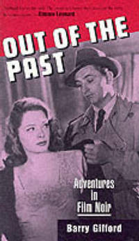 Out of the Past: Adventures in Film Noir
