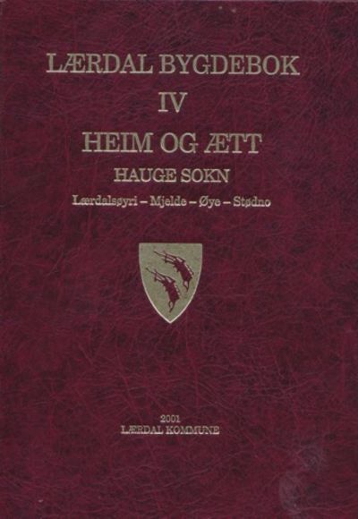 Lærdal bygdebok. IV Heim og ætt. Hauge sogn.…