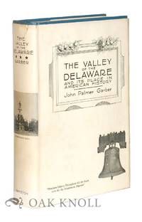 VALLEY OF THE DELAWARE AND ITS PLACE IN AMERICAN HISTORY