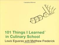 101 Things I Learned In Culinary School