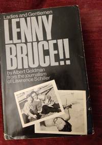 Ladies and Gentlemen, Lenny Bruce by Albert Goldman - 1974