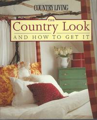 image of Country Living The Country Look and How to Get It