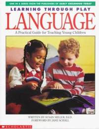 Language: A Practical Guide for Teaching Young Children
