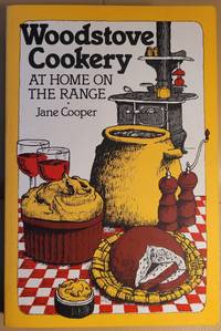 Woodstove Cookery At Home On The Range