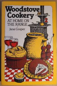 Woodstove Cookery by Jane Cooper