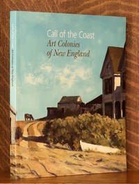 CALL OF THE COAST ART COLONIES OF NEW ENGLAND