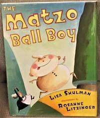 The Matzo Ball Boy by Lisa Shulman - 2005 - from My Book Heaven (SKU: E3157)
