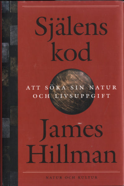 SJÄLENS KOD. Att söka sin natur och livsuppgift.
