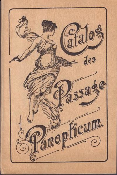 Illustrirter Catalog des Passage-Panopticums.…
