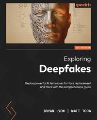 Exploring Deepfakes: Get hands-on with generative AI for face replacement