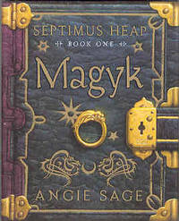 Magyk Septimus Heap Book One