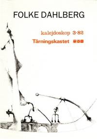 Folke Dahlberg. Tärningskastet 10 & Kalejdoskop…