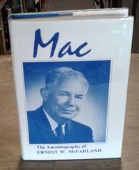 image of Mac the Autobiography of Ernest W. Mcfarland