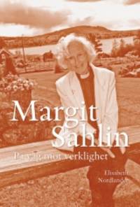Margit Sahlin. På väg mot verklighet.