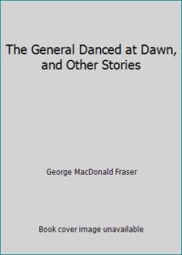 The General Danced at Dawn, and Other Stories