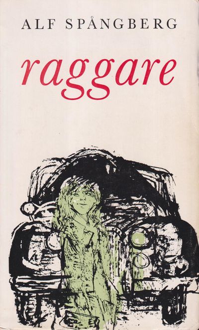 Raggare. [Utg. av] Wahlström & Widstrand.