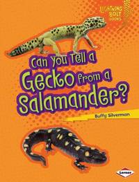 Can You Tell a Gecko from a Salamander? (Lightning Bolt Books ® ? Animal Look-Alikes)